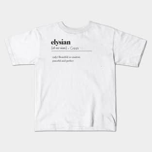 Elysian definition Kids T-Shirt